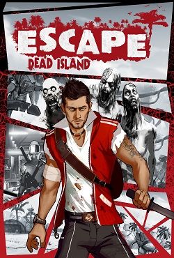 Escape Dead Island скачать торрент бесплатно